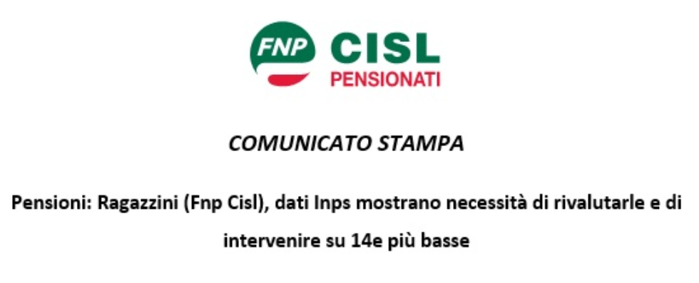 Pensioni: Ragazzini: dati Inps mostrano necessità di rivalutarle e di intervenire su 14e più basse