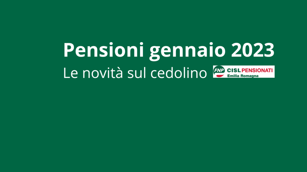 Pensioni gennaio 2023, le novità sul cedolino