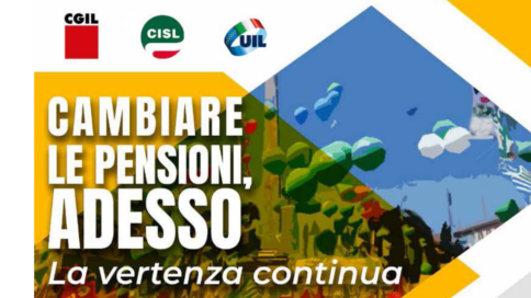 Previdenza: la vertenza continua. Le richieste di Cgil Cisl Uil